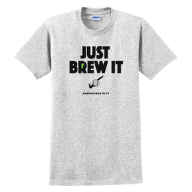 50% OFF at Checkout! T-Shirt - Adult - Just Brew It