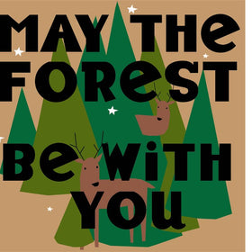 Decal - May The Forest Be With You - Glad Dog Cards